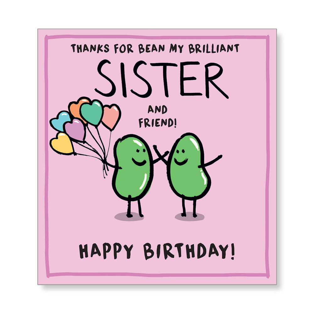 Bean Brilliant Sister Birthday Card from Penny Black