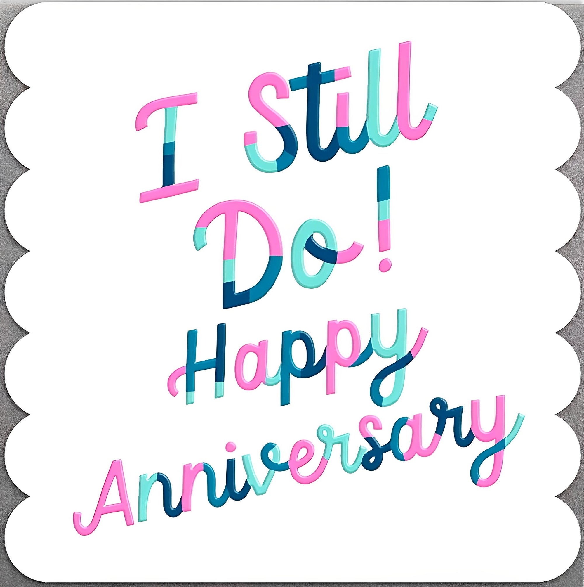 Scalloped I Still Do Anniversary Card from Penny Black