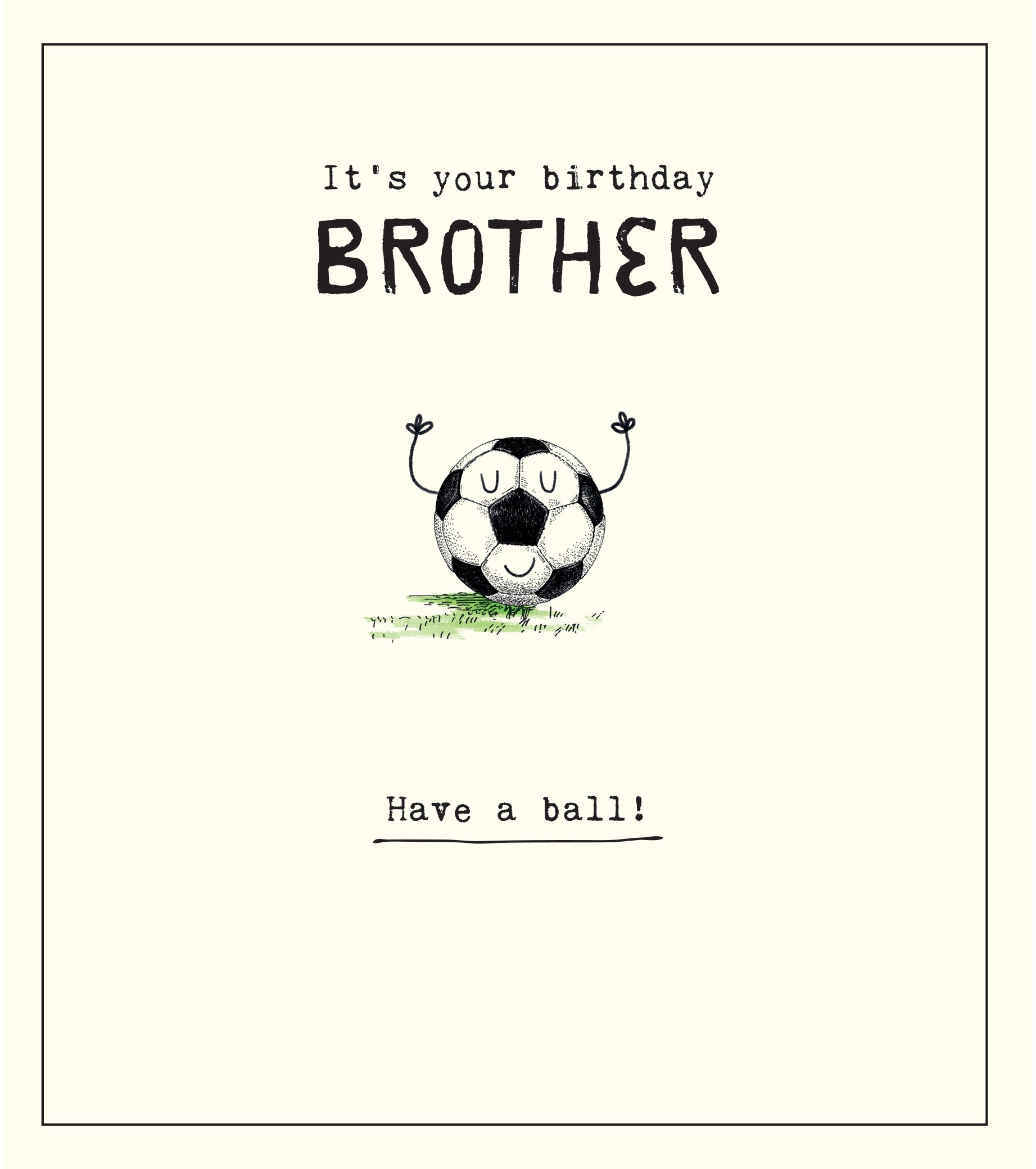 Brother Have a Ball Football Birthday Card from Penny Black