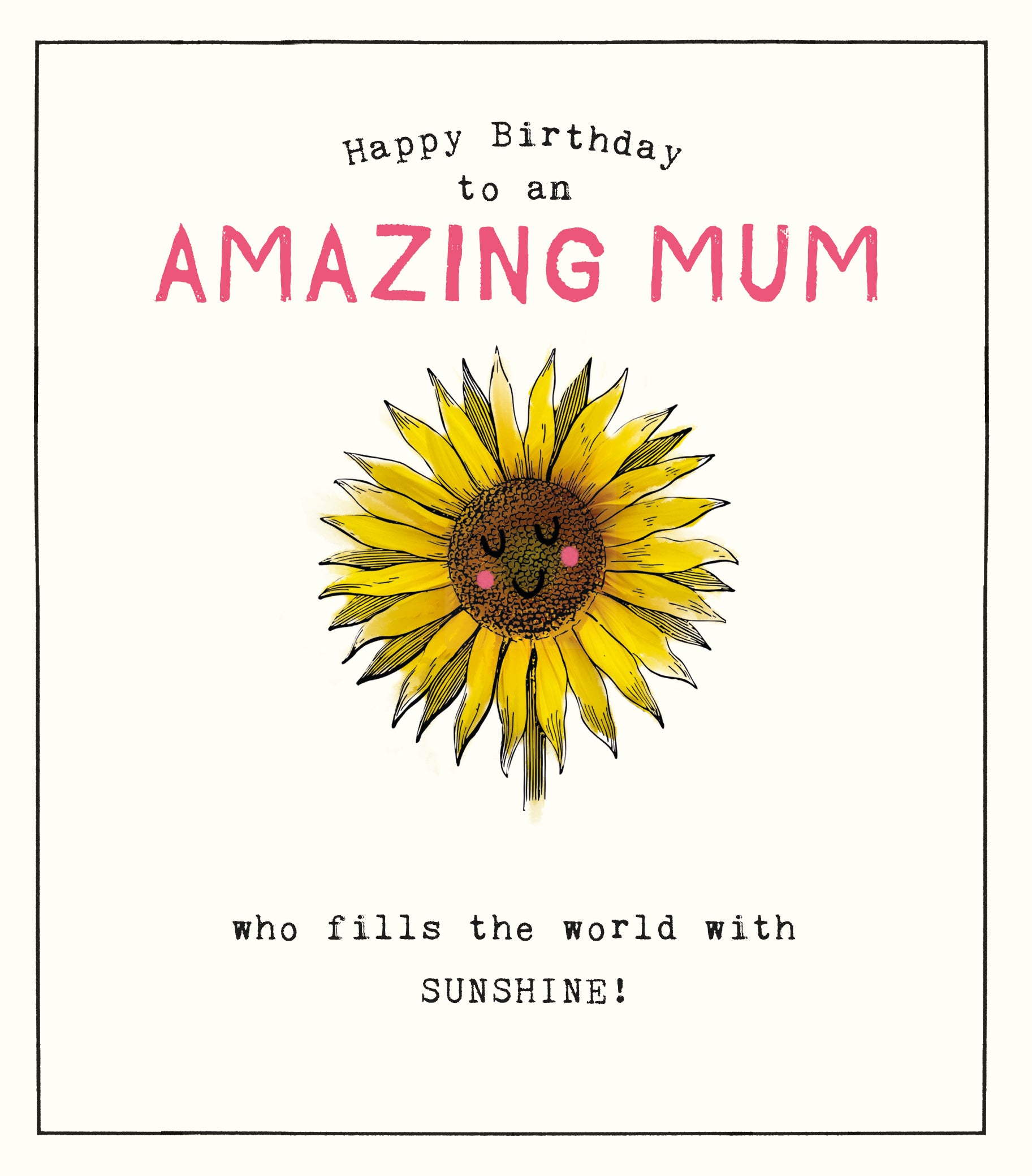 Happy Sunflower Amazing Mum Birthday Card from Penny Black