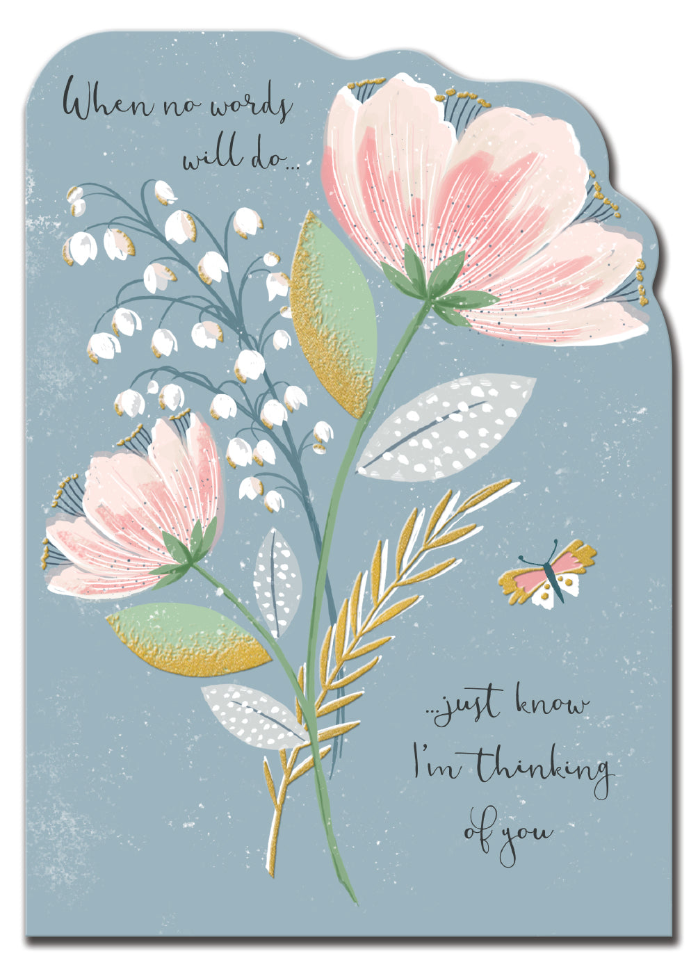 When No Words Will Do Floral Cut-out Thinking of You Card from Penny Black