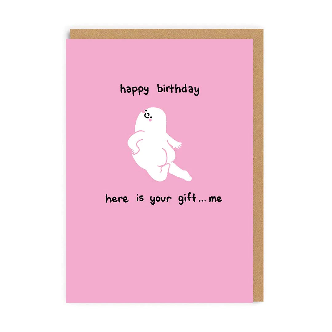 Here is Your Gift Funny Birthday Card