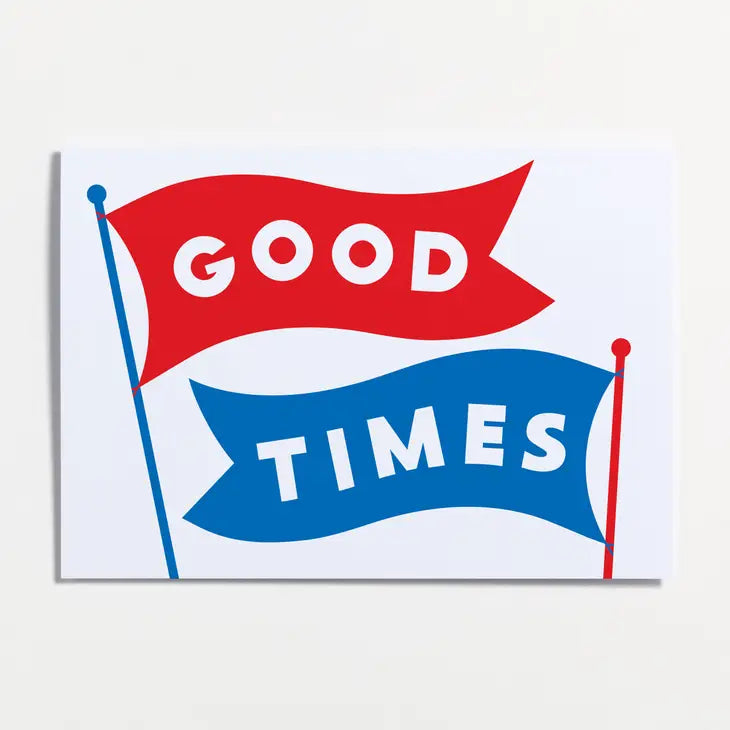 Good Times Typographic Card