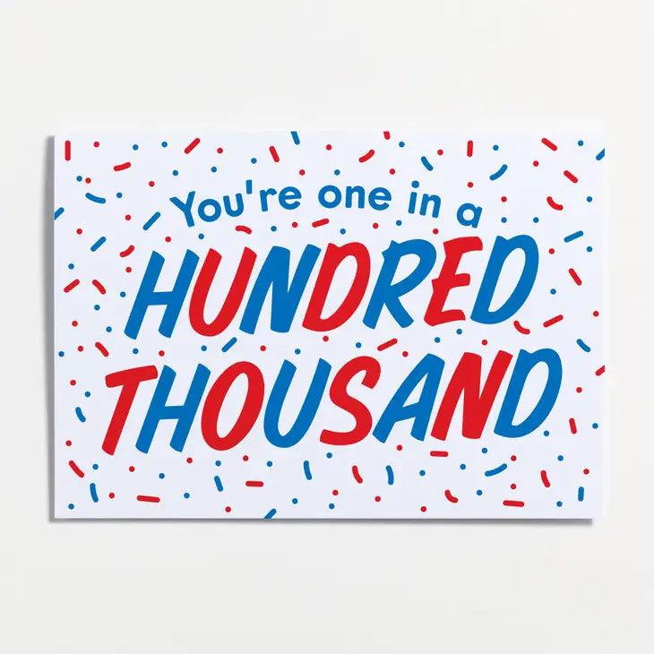 One In A Hundred Thousand Funny Card