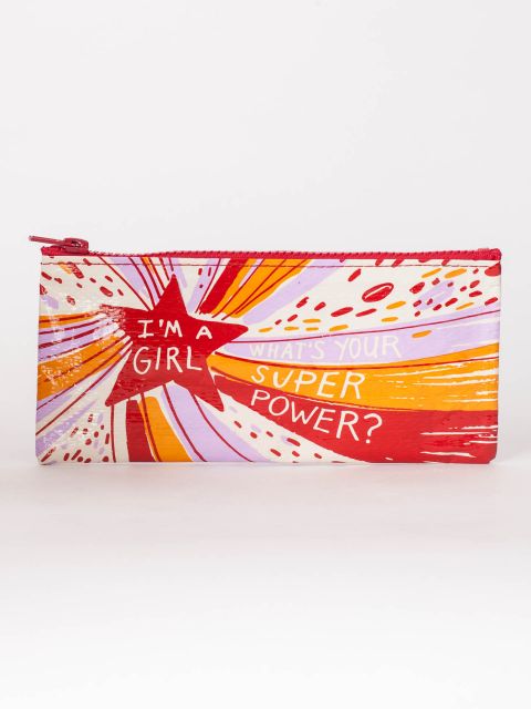 I&#39;m a Girl What&#39;s Your Superpower Pencil Case