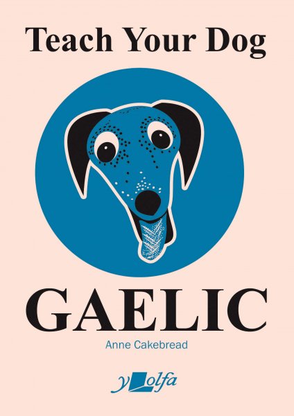 Teach Your Dog Gaelic Book