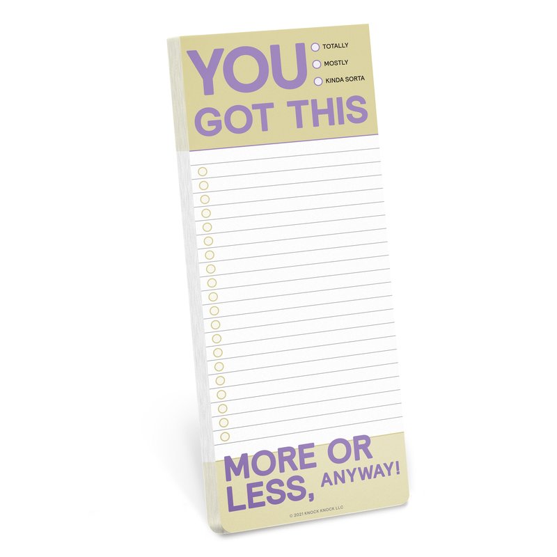 You Got This More Or Less List Pad